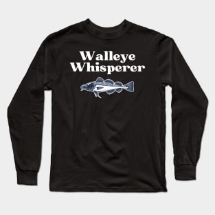 Walleye Whisperer Long Sleeve T-Shirt